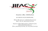 Guia do Atleta - web.ifac.edu.br · Guia do Atleta ETAPA ESTADUAL Rio Branco (Atletismo) De 29 à 30/05/2019 Sena Madureira (Demais Modalidades) ... 1798865 Marcio Bonfim Santiago