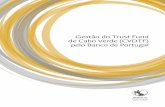 Gestão do Trust Fund de Cabo Verde (CVDTF) pelo Banco ......7 Gestão do Trust Fund de Cabo Verde (CVDTF) pelo Ba nco de Portugal 2 Origem do CVDTF: 1997–1998 2.1 Formalização