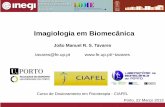 Imagiologia em Biomecânicatavares/downloads/... · intermédia II Imagem original + modelo médio Segmentação final Segmentação intermédia I 2013@João Manuel R. S. Tavares
