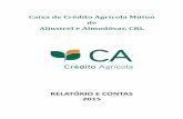 RELATÓRIO E CONTAS 2015 · 2018-07-04 · 2015 Caixa de Crédito Agrícola Mútuo de Aljustrel e Almodôvar, CRL ... -7 ,B 1 1/ H 61 C C X/ XS X 1 . , 1-. 1 -. W X