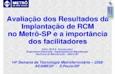 Avaliação dos Resultados da Implantação de RCM no Metrô-SP e … · • Transição para uma nova etapa na Manutenção do Metrô-SP: “GIA – Gestão Integrada de Ativos”.