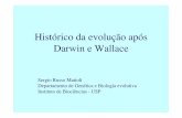 Histórico da evolução após Darwin e Wallacedreyfus.ib.usp.br/bio103/Histo_evol_pos_Darwin.pdf · Primo de Darwin, Galton foi um dos fundadores da escola biométrica do pensamento
