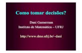 Dani Gamerman Instituto de Matemática –UFRJ … · 2018-08-23 · Problemas de uma decisão: Problema estatístico: Expandir os resultados das medições dos 16 postos de monitoramento