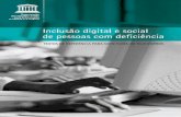 Inclusão digital e socialcrianca.mppr.mp.br/arquivos/.../inclusao_digital... · Inclusão digital e social de pessoas com deficiência: textos de referência para monitores de telecentros.