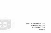 RELATÓRIO DE ATIVIDADE 2015...3 I – INTRODUÇÃO Com o presente Relatório de Atividade e Contas, a Direção da Federação Portuguesa de Golfe apresenta aqueles que foram os aspetos