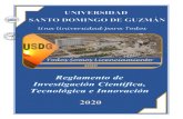 REGLAMENTO DE INVESTIGACIÓN CIENTÍFICA, TECNOLÓGICA E ... · El Reglamento de Investigación Científica, Tecnológica y de Innovación de la Universidad Santo Domingo de Guzmán