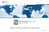 Desafios na Busca por Eficiência e Diferenciação · 2019-12-10 · Predictions Brasil 2016: Mais um ano difícil, mas com oportunidades. Eficiência e diferenciação competitiva