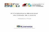 III Conferência Municipal da Cidade de Lorena · da linha férrea federal que passa no centro das cidades da Região Metropolitana do Vale do Paraíba, o que atualmente é uma grande