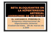 BETA BLOQUEANTES EN LA HIPERTENSION ARTERIAL 28 de …fiaiweb.com/wp-content/uploads/2017/04/BETA-BLO... · INTRODUCCION Un cuarto de la población mundial presenta hipertensión
