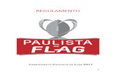 REGULAMENTO - Flag Football Brasil€¦ · relacionados de cada equipe; e anotação de todas as ocorrências do jogo. A escala de árbitros e delegado é definida pela APAEFA, e