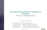 Ferramentas de Busca e Análise de Patentes Foco no Questel … · 2014-02-21 · Ferramentas de Busca e Análise de Patentes Foco no Questel Orbit Campinas, SP (UNICAMP) 21 de Março