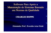 Software Para Apoio a Manutenção de Sistemas Baseado em ...dsc.inf.furb.br/arquivos/tccs/apresentacoes/1999-2charleshoppeap.pdf · MANUTENÇÃO DE SOFTWARE Defini-se como manutenção