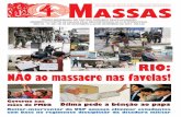 RIO: NÃO ao massacre nas favelas!pormassas.org/wp-content/uploads/2016/05/402.pdf · Dilma pede benção ao papa Gilberto Carvalho, chefe de gabinete de Lula, embarcou para Roma,