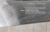 The right feeling · TABLE LINEN | 93 Nenhuma mesa ca realmente completa sem os têxteis perfeitos a combinar. isponíveis em diferentes cores, modelos e fabricados com materiais