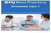 Diabetes tipo 1 - BMJ · 2020-01-21  · O diabetes do tipo 1 corresponde a cerca de 5% a 10% de todos os pacientes com diabetes. É o diabetes da juventude mais diagnosticado (menos
