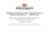 Nota Fiscal de Serviços Eletrônica NFS-enotadomilhao.prefeitura.sp.gov.br/empresas/informa... · 2 Nº NFS-e 2 9 8 Numérico Número da NFS-e, 8 posições. 3 Data Hora NFE 10 23