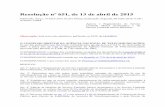 Resolução nº 651, de 13 de abril de 2015 - Arctel-CPLP€¦ · Procedimento para Adequação e Licenciamento de Estações Costeiras e de Navio. Parágrafo único. As condições
