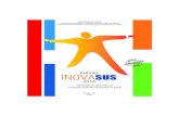 Prêmio 2014portalarquivos.saude.gov.br/.../31/inovasus-2014-isbn.pdf · 2020-03-19 · Resgate da Autoestima - Cuidando do Cuidador com Servidores ... Programa de Qualidade de Vida