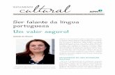 Ser falante da língua portuguesa Um valor seguro!associacaopaulistamedicina.org.br/assets/uploads/... · 2019-11-25 · varam e que permitem melhor compreender a realida-de hoje