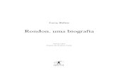 Larry Rohter · Rondon, uma biografia / Larry Rohter ; tradução Cássio de Arantes Leite. — 1a ed. — Rio de Janeiro : Objetiva, 2019. Título original: Rondon, A Biography Bibliografia.