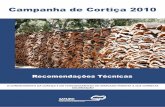 Campanha de Cortiça 2010 - Aflobei · − a cortiça considera-se comercialmente seca a 14% de humidade − aos vinte dias após o fecho da pilha, a cortiça tem 8-10% de humidade
