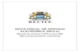 NOTA FISCAL DE SERVIÇO ELETRÔNICA (NFS-e)portalfinancas.recife.pe.gov.br/sites/default/... · Nota Fiscal de Serviços Eletrônica (NFS-e) é o documento emitido e armazenado eletronicamente