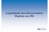 Legalidade dos Documentos Digitais em RHdocmanagement.com.br/wp-content/uploads/2016/08/05... · Certificado Digital Público Artigo 10º, § 1º Certificado Digital Privado Artigo