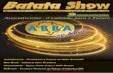 0800 0192 500BNF-0043-16Z-Anu Batata Show-HF Batata-22x29cm-AF.indd 1 04/07/17 19:05 4 Revista Batata Show Ano XVII nº 48 Agosto/2017 ABBA - 20 Anos
