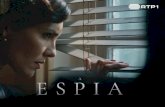 A Espia...2020/03/21  · A Espia “A ESPIA” é a nova série de ficção histórica da RTP1, que nos traz uma história de espionagem, romance e sedução passada em Portugal e