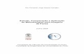 Estudo, Comparação e Aplicação de Metodologias para ...tavares/downloads/publications/relatorios... · técnicas usadas na detecção e reconhecimento de faces. 2.2.1 Análise
