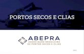 PORTOS SECOS E CLIAS - Abepra · Como tem se organizado o setor Portos Secos e Clias- Brasil 58 unidades (A 3° é a única região fiscal onde não há instalado Porto Seco ou Clia)