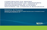 CONSTRUÇÃO DA MATRIZ ORIGEM-DESTINO DE ...repositorio.ipea.gov.br/bitstream/11058/9933/1/Met de...4. Modelos de Distribuição para Matriz Origem-Destino de Transporte de Cargas