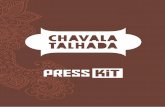 presskit - Chavala Talhada · Kit completo de microfonação para bateria (Shure, AKG ou Sennheiser) ou 7 microfones Shure SM57, 1 microfone SM51 ou Beta52 e 2 microfones AKC Clooos.