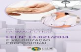 MANUAL DE ORIENTAÇÃO AO FARMACÊUTICO€¦ · E, para que o farmacêutico exerça seu papel como profissional de saúde com excelência, o Conselho Regional de Farmácia do Estado