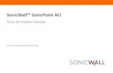 SonicWall™ SonicPoint ACi€¦ · Este Guia de noções básicas fornece instruções para a instalação e configuração básicas do ponto de acesso sem fio SonicWall™ SonicPoint