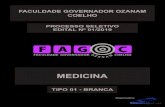 FACULDADE GOVERNADOR OZANAM COELHO...1º PROCESSO SELETIVO 2019 – FACULDADE GOVERNADOR OZANAM COELHO – UBÁ (FAGOC-UBÁ) CURSO: MEDICINA (BACHARELADO) TIPO 01 – BRANCA - 3 -