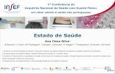 um olhar atento à saúde dos portugueses · 2018-08-09 · com o sexo, idade, nível de escolaridade e situação perante o trabalho. • Existe uma diferença entre a prevalência