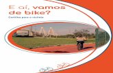 E aí, vamos de bike? · 21/08/2017  · Para emagrecer Ciclismo é um esporte aeróbico que ajuda na queima de calorias; ... Para quem está inseguro, as pedaladas coletivas ajudam