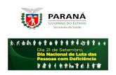 DIVISÃO DE SAUDE DA · 2019-04-25 · LEGISLAÇÃO • Ministério da Saúde, 17 de novembro de 2011: Institui o Plano Nacional dos Direitos da Pessoa com Deficiência – Viver