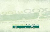 Apresentação Escola Coxa 2017 · 2017-02-06 · Para organizar e coordenar uma Escola Coxa é necessário ter iniciativa, determinação, motivação, liderança e conhecimentos