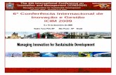 6ª Conferência Internacional de Inovação e Gestão ICIM 2009 200… · do Futuro da Universidade Católica de São Paulo NEF-PUCSP ( Brasil ) , o Congresso Internacional de Inovação