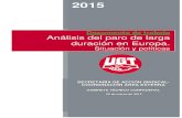 Análisis de - UGTportal.ugt.org/actualidad/2015/abril/boletin21/002-europa.pdf · entorno del 47%). Evolución del paro de larga duración en la Unión Europea y España, por sexo,