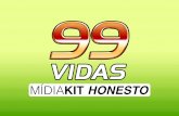 99VIDAS | MidiaKit 201799vidas.com.br/wp-content/uploads/2017/09/99vidas-midia-kit.pdf · O formato do programa é o grande diferencial se comparado a outros podcasts, pois eletem