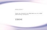 Guia do Usuário do IBM Macros for IBM Marketing Software · PDF file 2017-10-06 · Guia do Usuário do IBM Macros for IBM Marketing Software IBM. Note Antes de usar estas informações