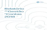 Relatório deGestão eContas 2018...em Agosto de 2017, foi nomeada para integrar o Conselho de Administração do Centro Hospitalar Universitário do Algarve (CHUA). Na realidade,