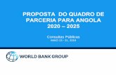 PROPOSTA DO QUADRO DE PARCERIA PARA ANGOLA 2020 2025pubdocs.worldbank.org/en/851021560866025296/Online... · Quadro de Parceria do País (QPP) 4 • A QPP é o instrumento central
