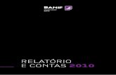 RELATÓRIO E CONTAS 2010...BANIF – BANCO DE INvESTIMENTO, SA – RELATÓRIO E CONTAS 2010 _12 1.1 – cOnjunTuRa inTeRnaciOnaL A economia mundial continuou, em 2010, a recuperação