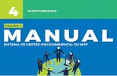 VOLUME 1 MANUAL · 2017-10-05 · c) fortalecer os processos de planejamento e avaliação dos Programas de Gestão Socioambiental; e d) aperfeiçoar o desempenho sustentável do