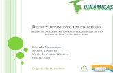Desenvolvimento em processo mudanças incrementais nas ... · Localização no Nordeste do Brasil (seca e concentração da pobreza rural) Estado com maior concentração de municípios