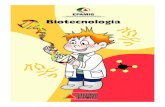 Biotecnologia...Biotecnologia? É definida como uma técnica que usa organismo vivo ou parte dele para fazer ou modificar produtos, melhorar plantas ou animais, desenvolver microrganismos